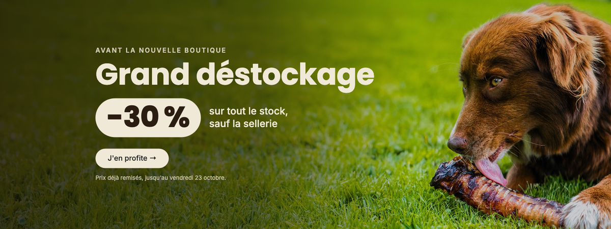 Grand déstockage : -30 % sur tout le stock, sauf la sellerie, jusqu'au vendredi 23 octobre